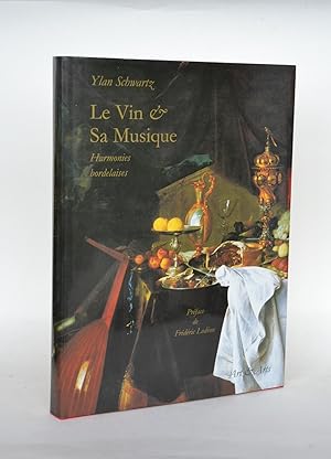 Seller image for Le Vin Et Sa Musique, Harmonies Bordelaises for sale by Librairie Raimbeau