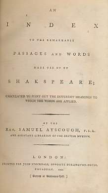 Seller image for An Index to the Remarkable Passages and Words Made Use by Shakspeare; Calculated to Point Out the Different Meanings to Which the Words Are Applied for sale by Barter Books Ltd