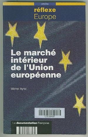 Seller image for Le march  int  rieur de l'Union europ  enne for sale by BOOKSTALLblog