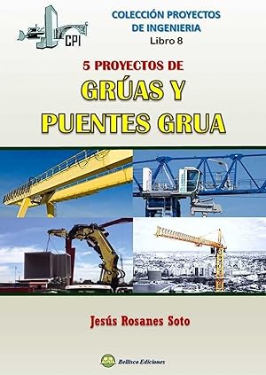 Imagen del vendedor de Cinco proyectos de gras y puentes-grua a la venta por Imosver