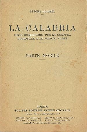 La Calabria. Libro sussidiario per la cultura regionale e le nozioni varie. Calendario pel 1925
