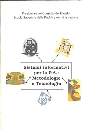 Sistemi informativi per la P. A: metodologie e tecnologie