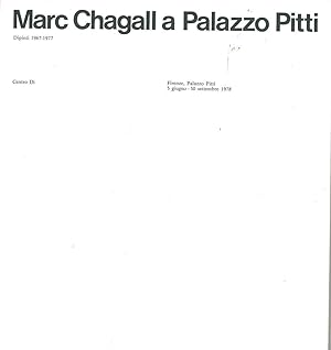 Marc Chagall a Palazzo Pitti. Dipinti (1967-1977). Firenze, giugno-settembre 1978