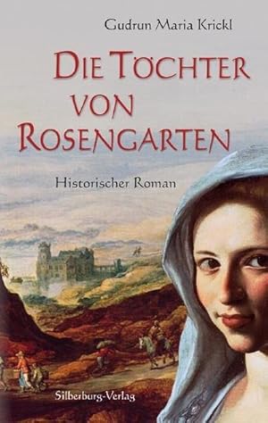 Bild des Verkufers fr Die Tchter von Rosengarten: Historischer Roman : Historischer Roman zum Verkauf von AHA-BUCH