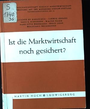 Imagen del vendedor de Ist die Marktwirtschaft noch gesichert? Aktionsgemeinschaft soziale Martkwirtschaft, Tagungsprotokoll Nr. 36 a la venta por books4less (Versandantiquariat Petra Gros GmbH & Co. KG)