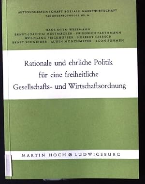 Imagen del vendedor de Rationale und ehrliche Politik fr eine freiheitliche Gesellschafts- und Wirtschaftsordnung Aktionsgemeinschaft soziale Martkwirtschaft, Tagungsprotokoll Nr. 34 a la venta por books4less (Versandantiquariat Petra Gros GmbH & Co. KG)