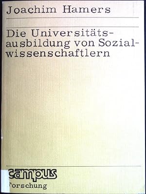 Imagen del vendedor de Die Universittsausbildung von Sozialwissenschaftlern. Campus : Forschung a la venta por books4less (Versandantiquariat Petra Gros GmbH & Co. KG)