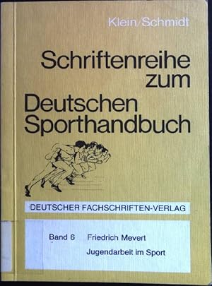 Seller image for Jugendarbeit im Sport. Schriftenreihe zum Deutschen Sporthandbuch, Bd. 6 for sale by books4less (Versandantiquariat Petra Gros GmbH & Co. KG)