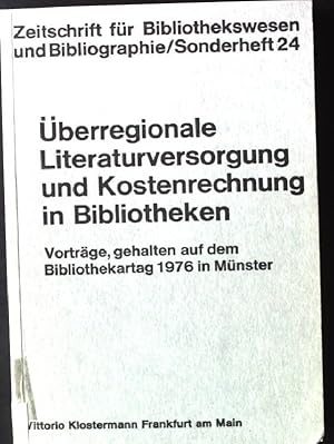 Immagine del venditore per berregionale Literaturversorgung und Kostenrechnung in Bibliotheken Zeitschrift fr Bibliothekswesen und Bibliographie/ Sonderheft 24 venduto da books4less (Versandantiquariat Petra Gros GmbH & Co. KG)