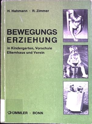 Bild des Verkufers fr Bewegungserziehung in Kindergarten, Vorschule, Elternhaus und Verein: Fotoserien, Beispiele, Anregungen. zum Verkauf von books4less (Versandantiquariat Petra Gros GmbH & Co. KG)