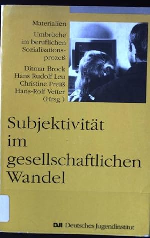 Immagine del venditore per Subjektivitt im gesellschaftlichen Wandel : Umbrche im beruflichen Sozialisationsprozess. DJI Materialien venduto da books4less (Versandantiquariat Petra Gros GmbH & Co. KG)