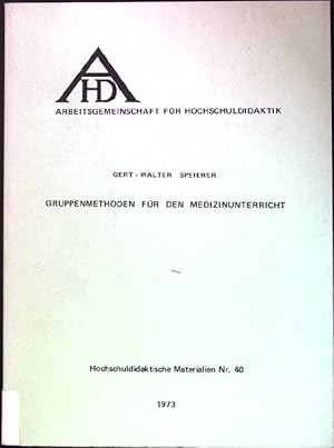 Bild des Verkufers fr Gruppenmethoden fr den Medizinunterricht. Hochschuldidaktische Matrialien 40 zum Verkauf von books4less (Versandantiquariat Petra Gros GmbH & Co. KG)