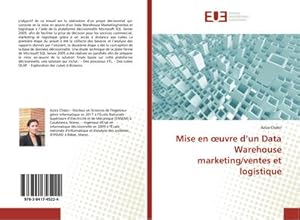 Imagen del vendedor de Mise en uvre dun Data Warehouse marketing/ventes et logistique a la venta por AHA-BUCH GmbH