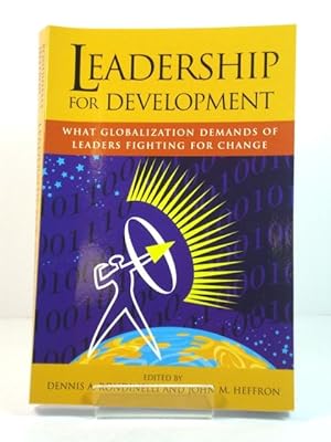 Seller image for Leadership for Development: What Globalization Demands of Leaders Fighting for Change for sale by PsychoBabel & Skoob Books