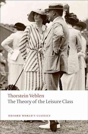 Seller image for The Theory of the Leisure Class (Paperback) for sale by Grand Eagle Retail