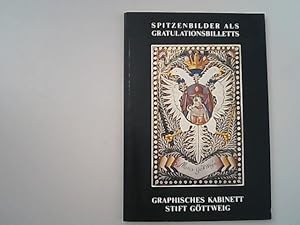 Seller image for Spitzenbilder als Gratulationsbilletts. Virtuois geschnittene Angebinde aus der Barockzeit. Katalog zur Ausstellung Stift Gttweig 1989. for sale by Antiquariat Bookfarm