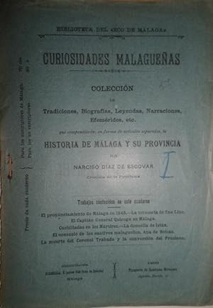 Curiosidades Malagueñas. Colección de Tradiciones, Biografías, Leyendas,? que compendiarán, en fo...