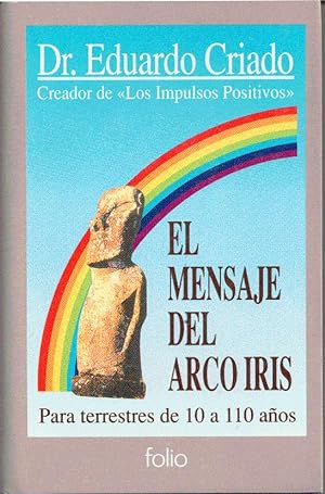 Seller image for EL MENSAJE DEL ARCO IRIS for sale by Librería Diálogo