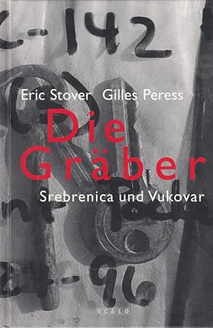 Bild des Verkufers fr Die Graeber. Srebrenica Und Vukovar zum Verkauf von Stefan Schuelke Fine Books