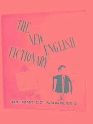 Seller image for The new English fictionary: or how to unmuddle your mother tongue for sale by Cotswold Internet Books