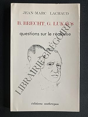 Bild des Verkufers fr B. BRECHT, G. LUKACS Questions sur le ralisme zum Verkauf von Yves Grgoire