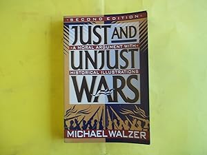 Image du vendeur pour Just and Unjust Wars: A Moral Argument with Historical Illustrations mis en vente par Carmarthenshire Rare Books