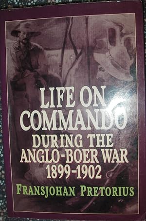 Seller image for Life On Commando During The Anglo-Boer War 1899-1902 for sale by eclecticbooks