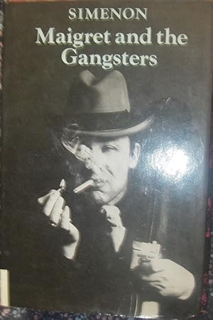 Bild des Verkufers fr Maigret and the Gangsters zum Verkauf von eclecticbooks