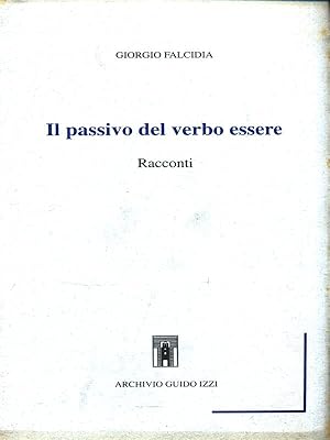 Bild des Verkufers fr Il passivo del verbo essere zum Verkauf von Librodifaccia
