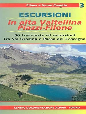 Bild des Verkufers fr Escursioni in alta Valtellina 3 Piazzi-Filone zum Verkauf von Librodifaccia