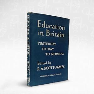 Education in Britain: Yesterday, To-day, To-morrow