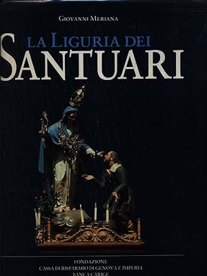 Bild des Verkufers fr La Liguria dei Santuari zum Verkauf von Librodifaccia