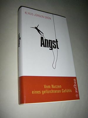 Seller image for Angst. Vom Nutzen eines gefrchteten Gefhls for sale by Versandantiquariat Rainer Kocherscheidt