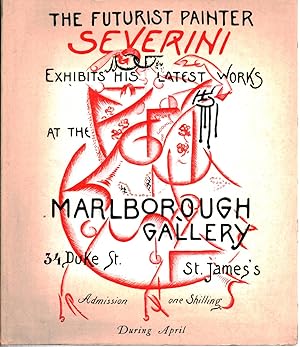 Seller image for The Futurist Painter Severini Exhibits his latest Works Marlborough Gallery, 34 Duke Street, St. James's, April 1913 for sale by Di Mano in Mano Soc. Coop