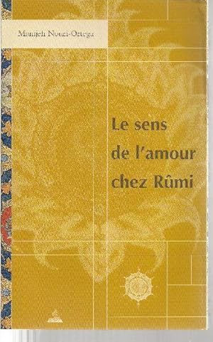 Bild des Verkufers fr Le sens de l'amour chez Rmi. zum Verkauf von Librairie  la bonne occasion