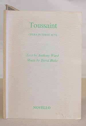 Toussaint, Or The Aristocracy Of The Skin - Opera In Three Acts And 22 Scenes