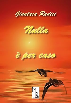 Image du vendeur pour Nulla  per caso. Ediz. multilingue mis en vente par Libro Co. Italia Srl