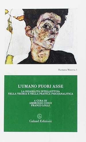 Immagine del venditore per L'umano fuori asse. La disabilit intellettiva nella teoria e nella pratica psicoanalitica venduto da Libro Co. Italia Srl