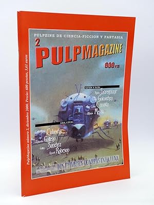 PULP MAGAZINE 2. PULPZINE DE CIENCIA FICCIÓN Y FANTASÍA (Vvaa) Pulp Ediciones, 2000. OFRT