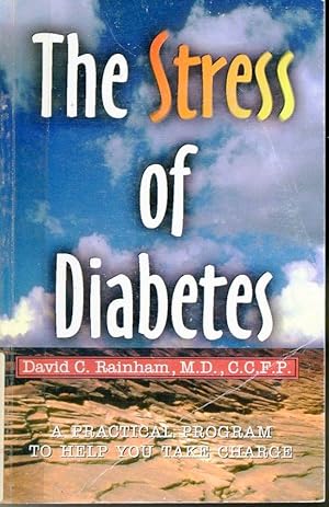 Seller image for The Stress of Diabetes : A Practical Program To Help You Take Charge for sale by Librairie Le Nord