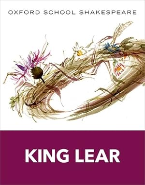 Bild des Verkufers fr King Lear: Oxford School Shakespeare (Paperback or Softback) zum Verkauf von BargainBookStores