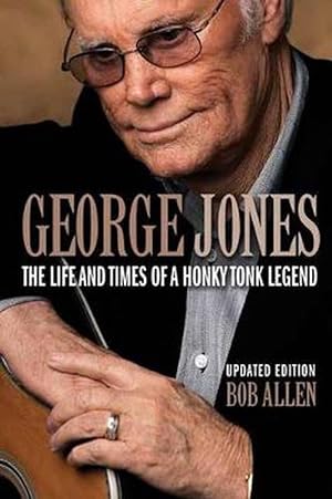 Seller image for George Jones: The Life and Times of a Honky Tonk Legend (Paperback) for sale by Grand Eagle Retail