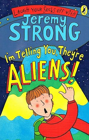 Seller image for I'm Telling You, They're Aliens! : for sale by Sapphire Books