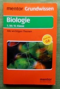 Mentor Grundwissen Biologie bis zur 10. Klasse. Alle wichtigen Themen.