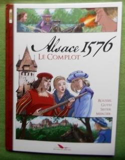 Image du vendeur pour Alsace 1576. Le complot. mis en vente par Versandantiquariat Sabine Varma