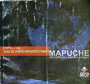 Guía de diseño arquitectónico mapuche para edificios y espacios públicos