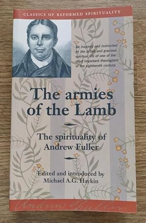 Seller image for The Armies of the Lamb: The Spirituality of Andrew Fuller (Classics of Reformed Spirituality) for sale by Peter & Rachel Reynolds