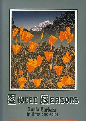 Sweet Seasons: Santa Barbara in Time and Color