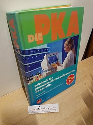 Seller image for Die PKA Lehrbuch fr pharmazeutisch-kaufmnnische Angestellte for sale by Roland Antiquariat UG haftungsbeschrnkt