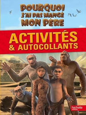 pourquoi j'ai (pas) mangé mon père ; activités et autocollants